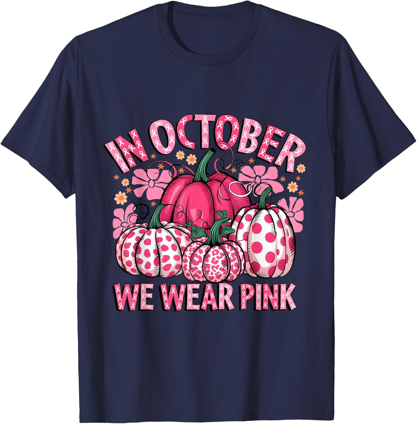In October We Were Pink Pumpkin Breast Cancer Awareness T-Shirt - T-Shirt | Navy