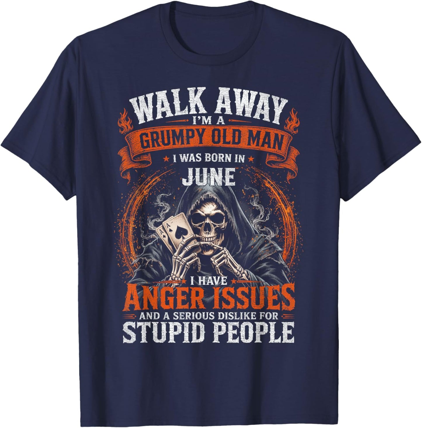 Walk Away I’m A Grumpy Old Man Born in June T-Shirt - T-Shirt | Navy