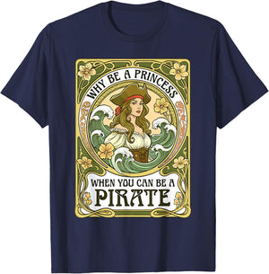 Why Be A Princess When You Can Be A Pirate Tarot Girl T-Shirt - T-Shirt | Navy