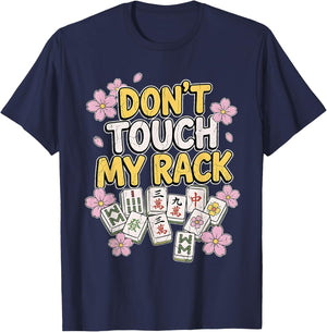 Don't Touch My Rack Mahjong Retro Floral Mahjong Player T-Shirt - T-Shirt | Navy