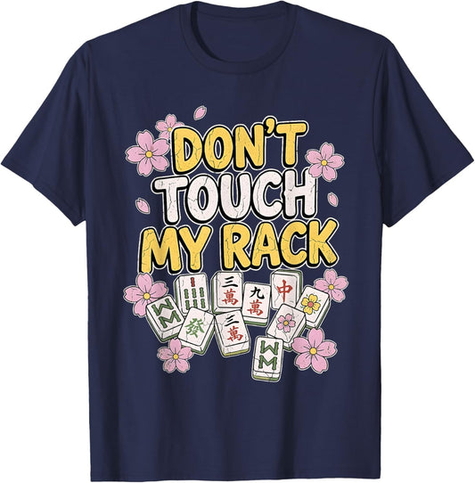 Don't Touch My Rack Mahjong Retro Floral Mahjong Player T-Shirt - T-Shirt | Navy