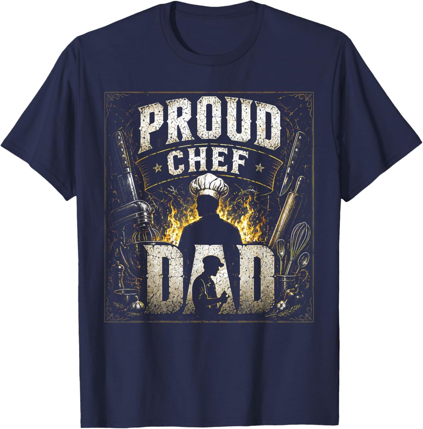 Proud Chef Dad for Chef Dad Fathers Day Best Gift dad T-Shirt - T-Shirt | Navy