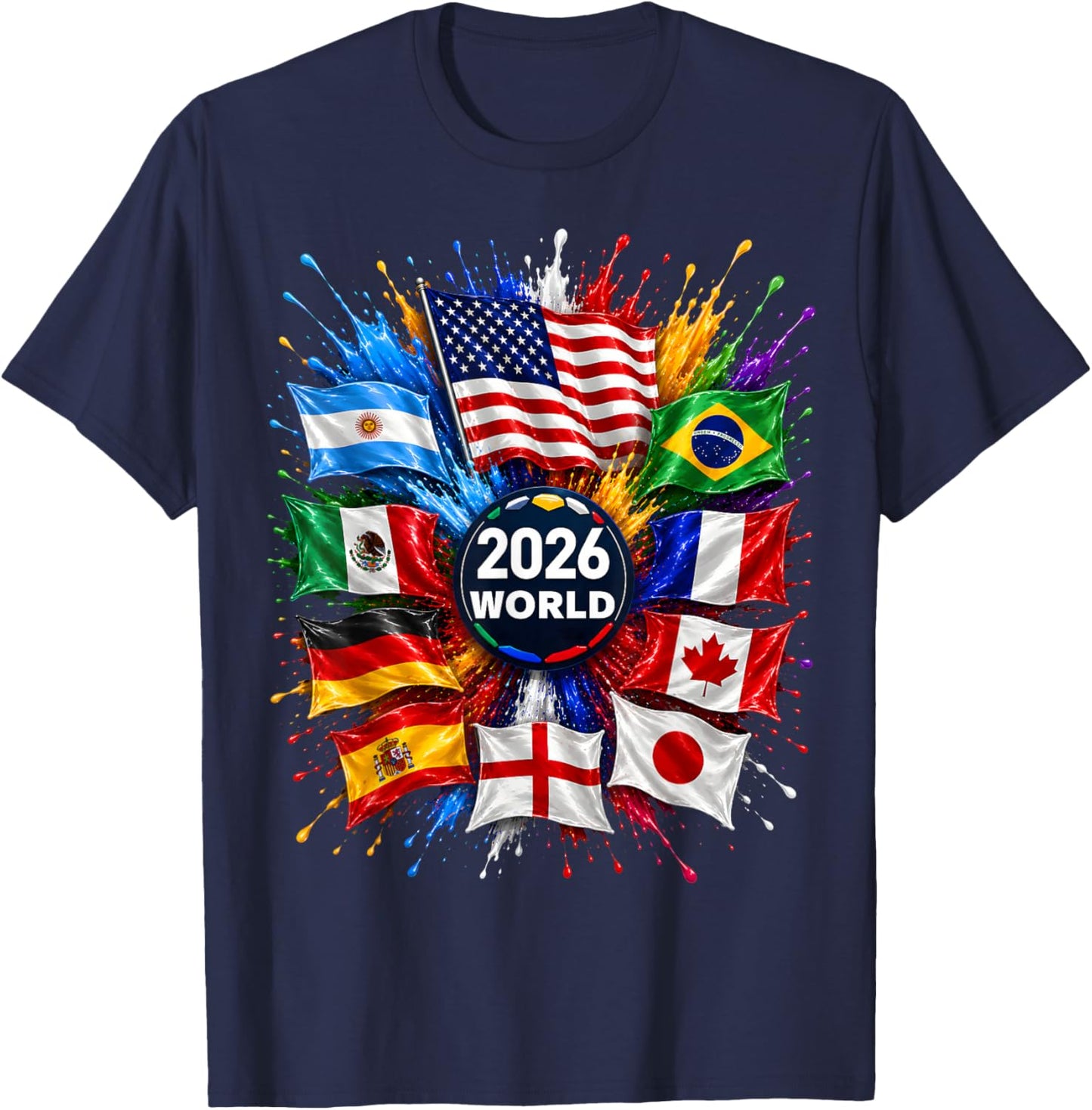 2026 World Flags Sports Fan Color Splash Celebration Graphic T-Shirt - T-Shirt | Navy