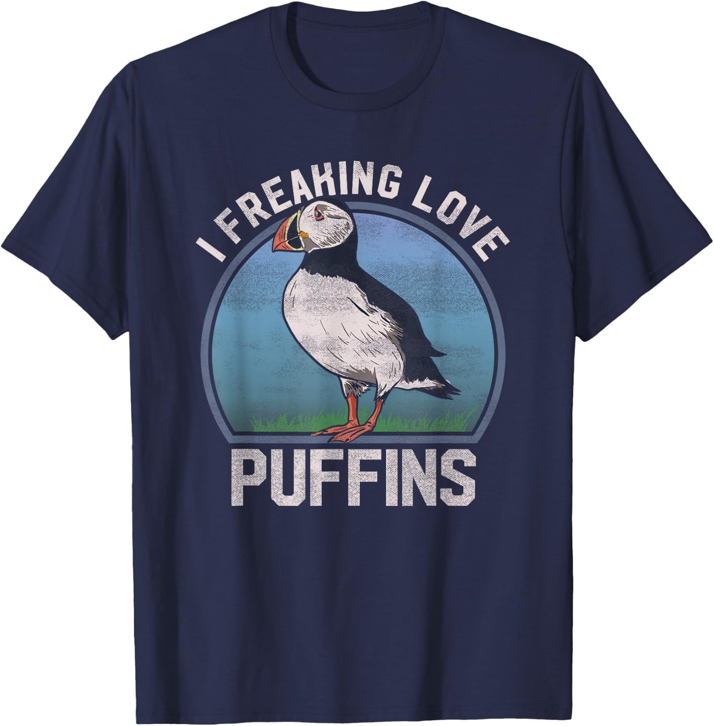 "I Freaking Love Puffins" Funny Seabird Puffin T Shirt T-Shirt - T-Shirt | Navy