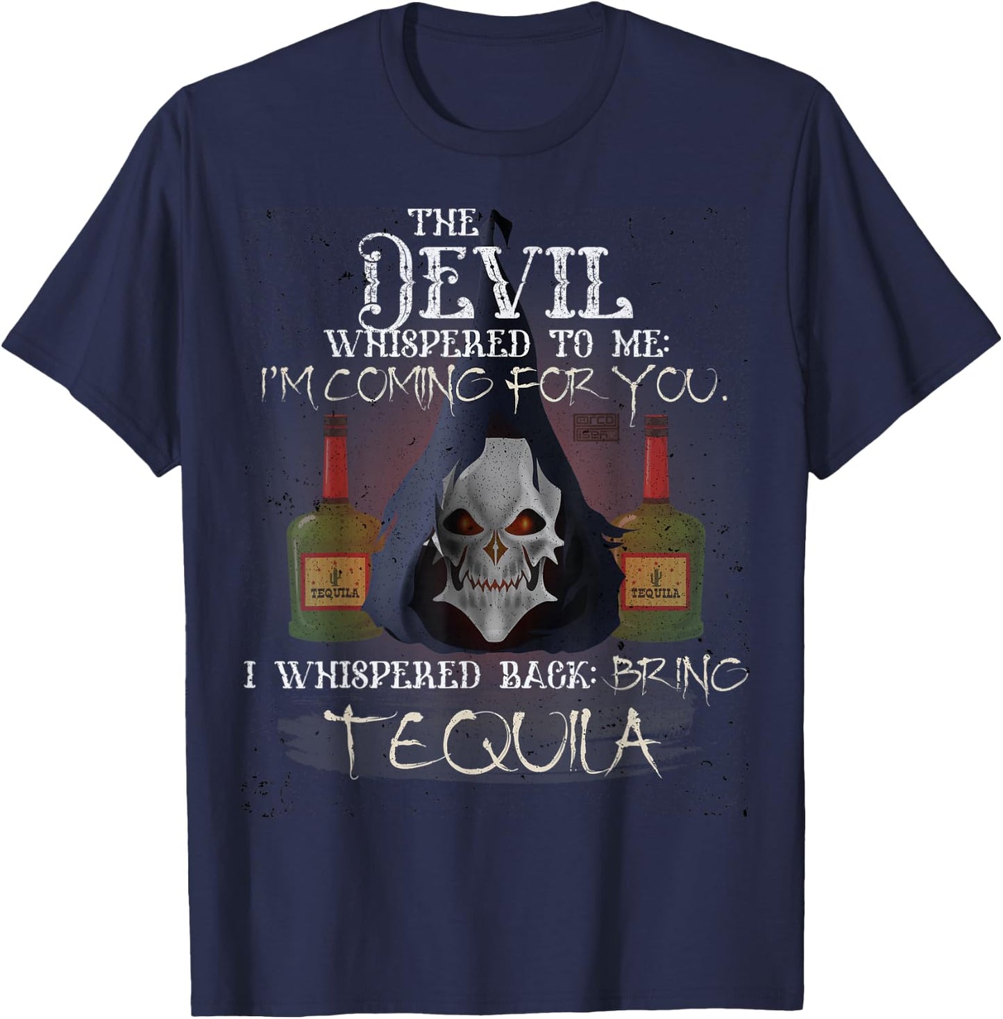 Cool Grunge Tequila Devil Whispered Bring Alcohol T-Shirt - T-Shirt | Navy