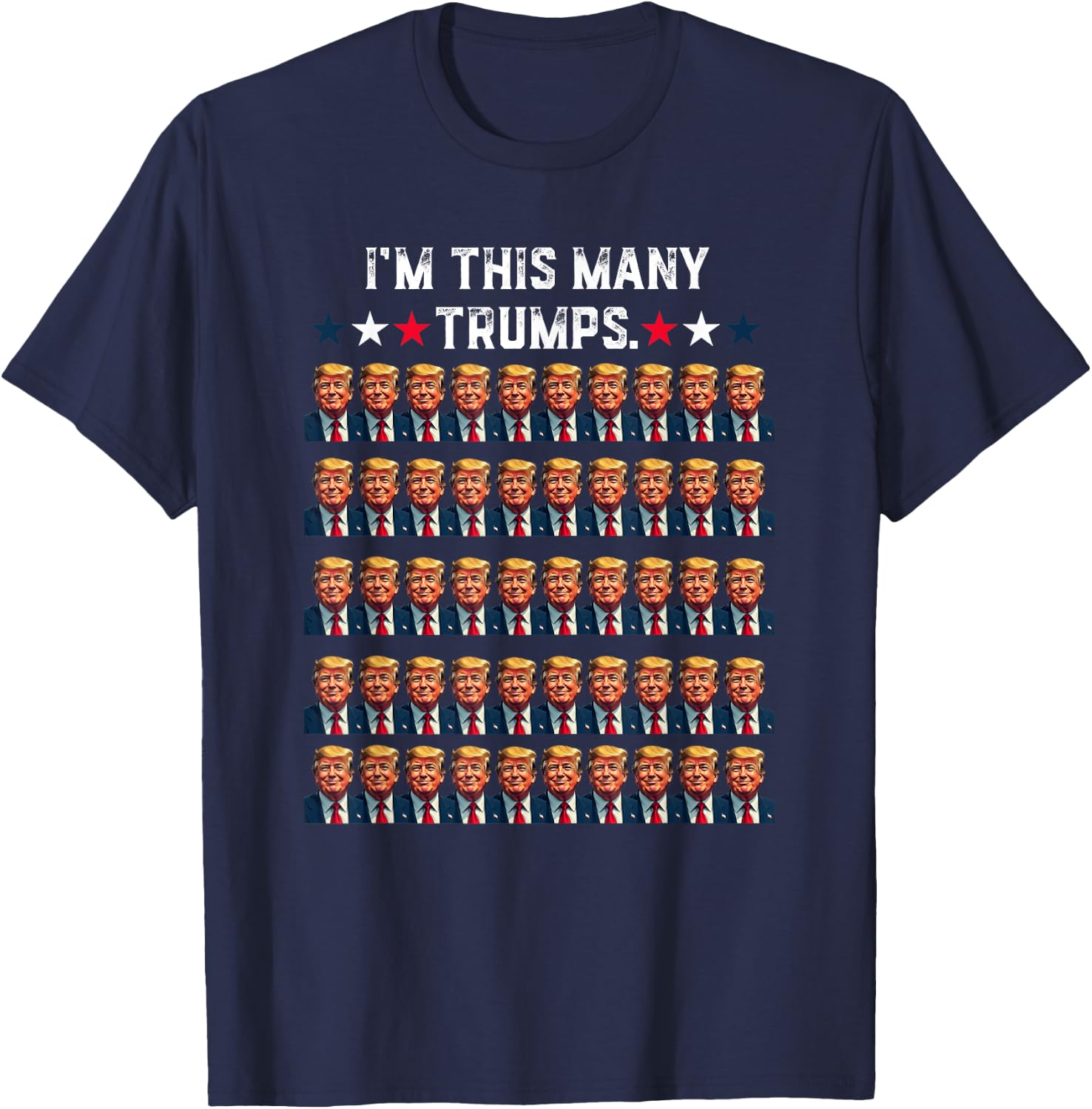 50th Birthday I'm This Many Trumps for Trump Supporter T-Shirt - T-Shirt | Navy
