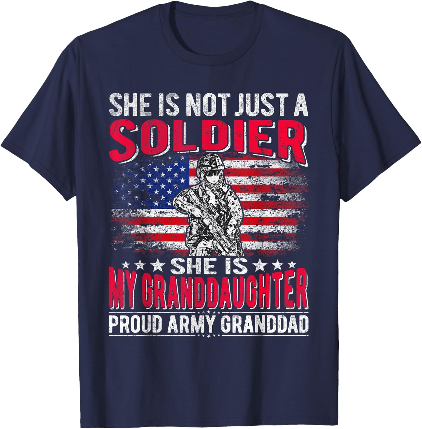 My Granddaughter My Soldier Proud Army Granddad Grandpa Gift T-Shirt - T-Shirt | Navy