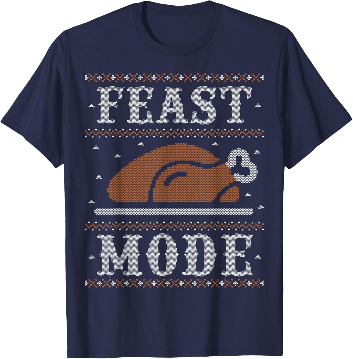 Funny Ugly Thanksgiving Sweater Shirt Feast Mode T-Shirt - T-Shirt | Navy