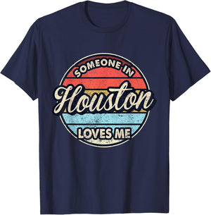 Someone In Houston Loves Me City US USA T-Shirt - T-Shirt | Navy