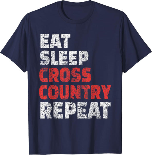 Eat Sleep Cross Country Repeat Shirt Cool Sports Gift T-Shirt - T-Shirt | Navy