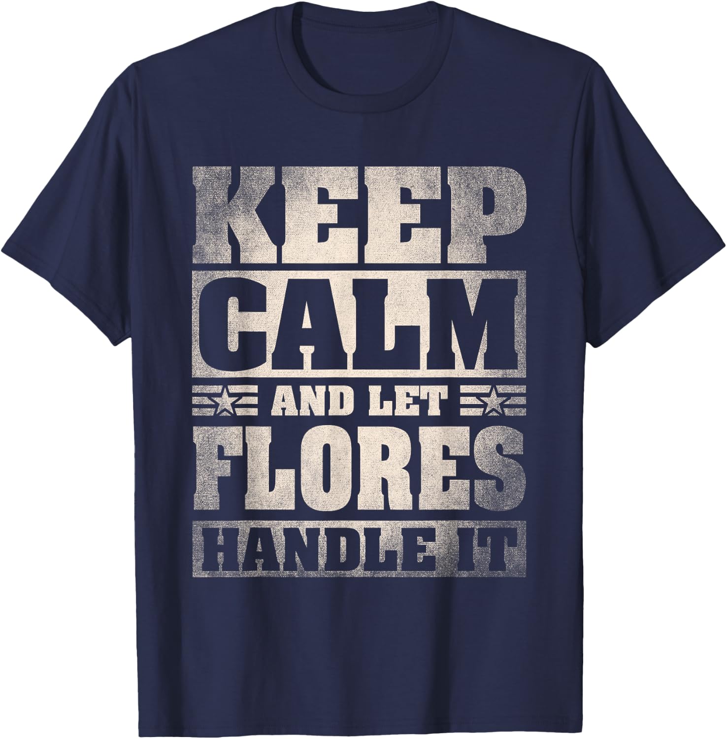 Flores Name Shirt Personalized Flores Last Name T-Shirt - T-Shirt | Navy