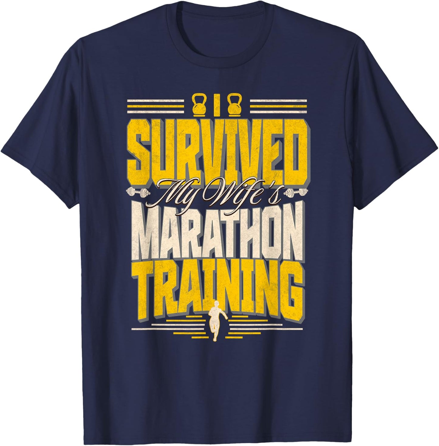 I Survived My Wife's Marathon Training Funny Athletic Run T-Shirt - T-Shirt | Navy