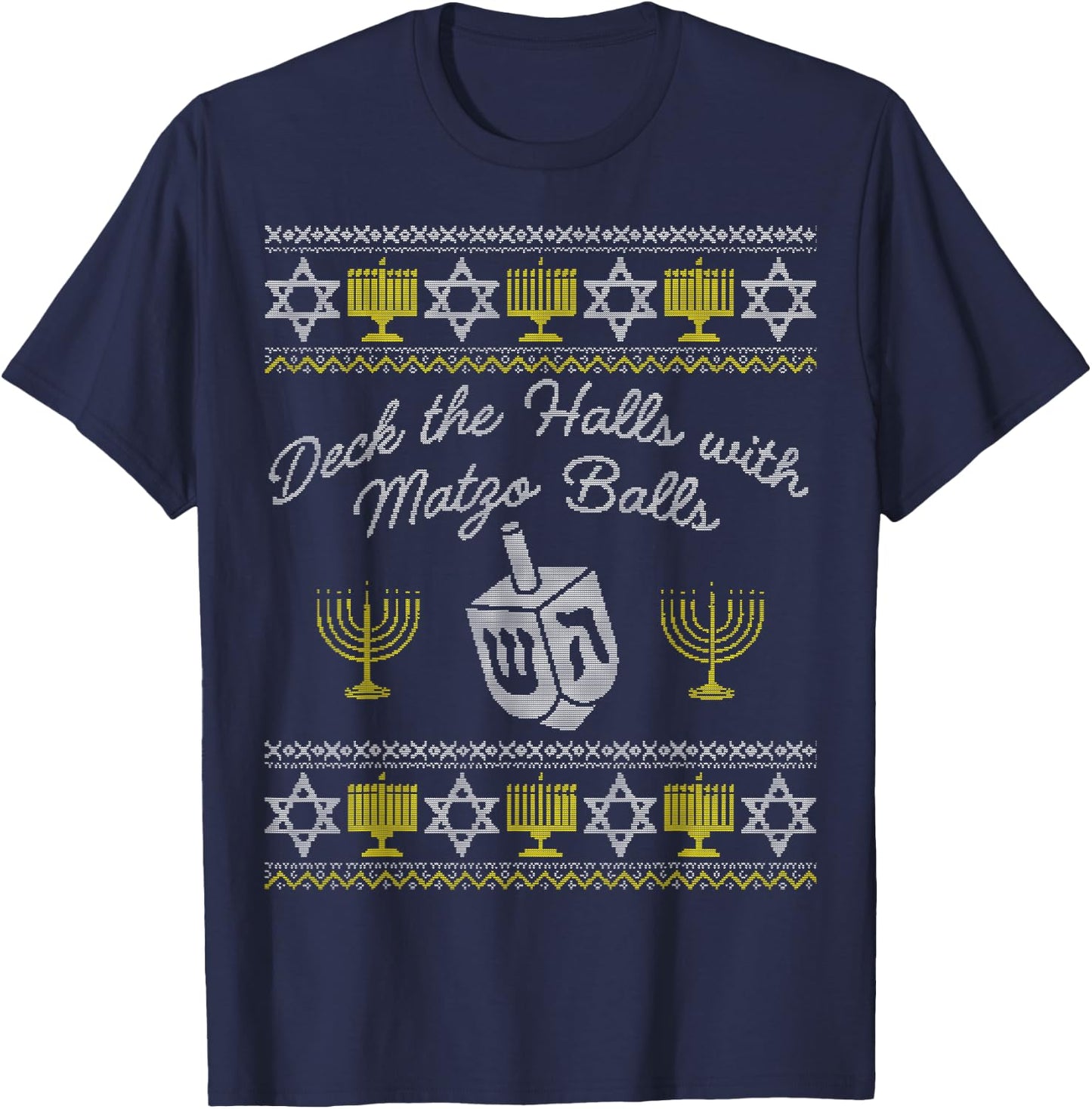 Deck the Halls with Matzo Balls, Funny Jewish Hanukkah Shirt T-Shirt - T-Shirt | Navy