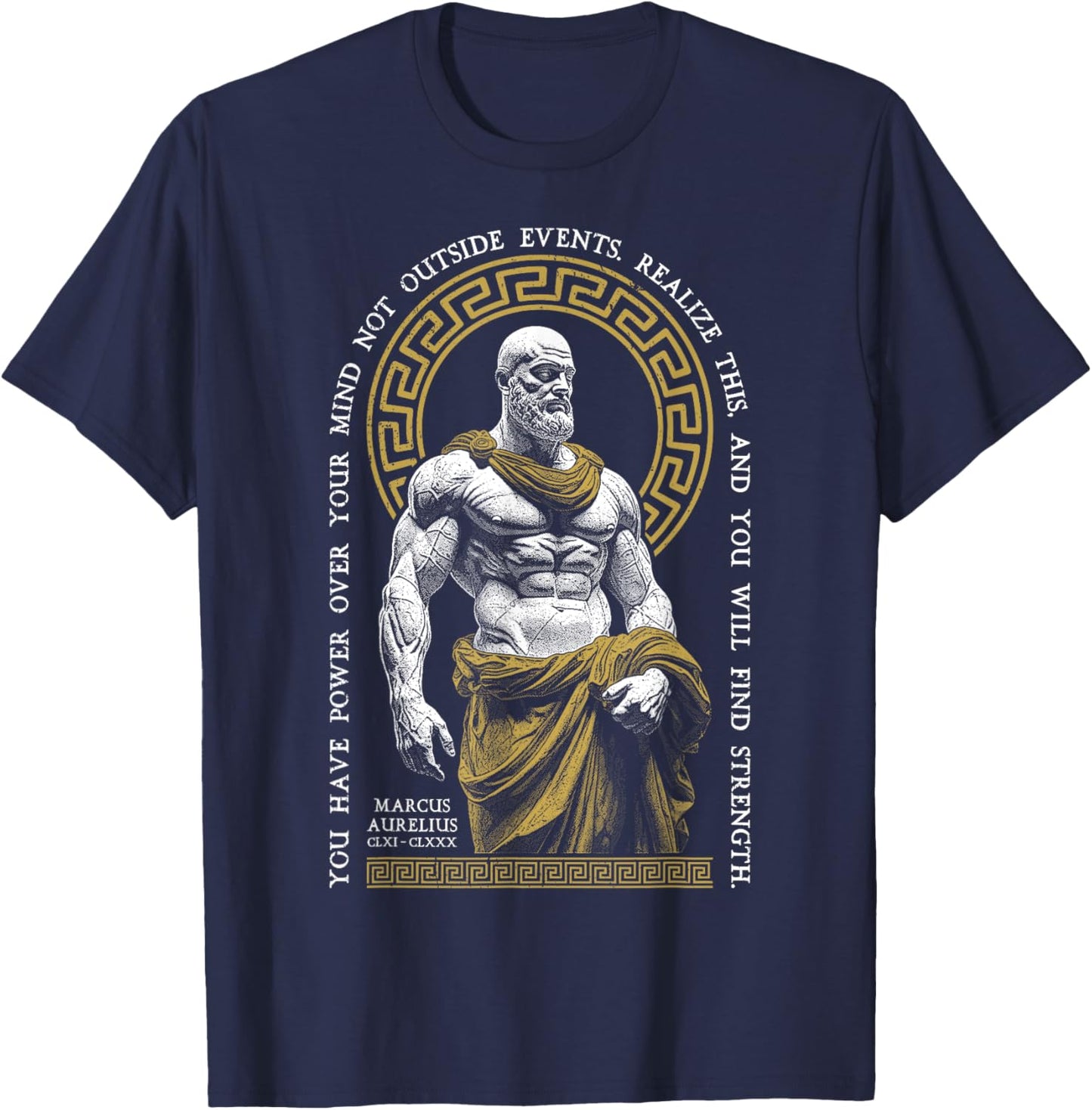 Stoic Philosophy Find Strength Marcus Aurelius Stoicism T-Shirt - T-Shirt | Navy