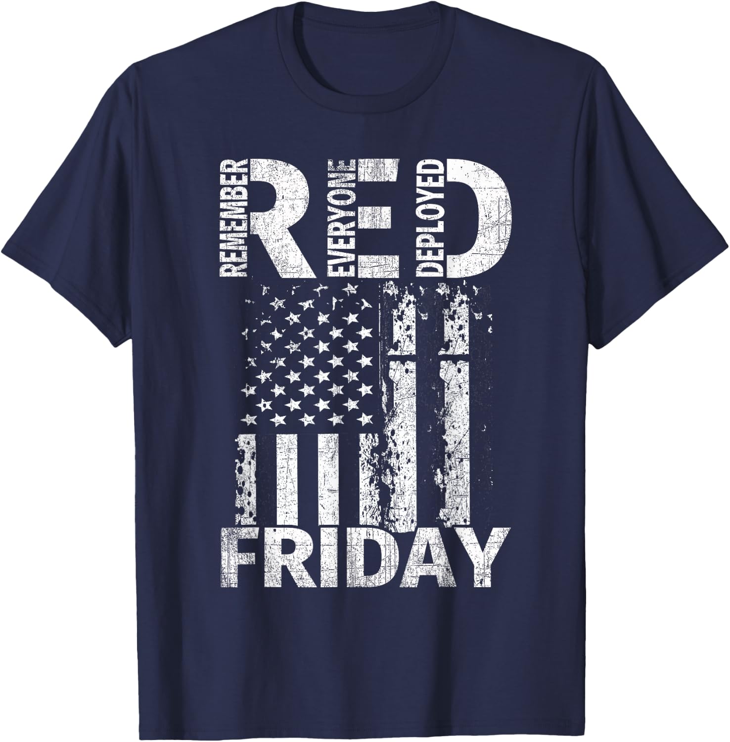 Red Friday Remember Everyone Deployed U.S. Flag T Shirt T-Shirt - T-Shirt | Navy