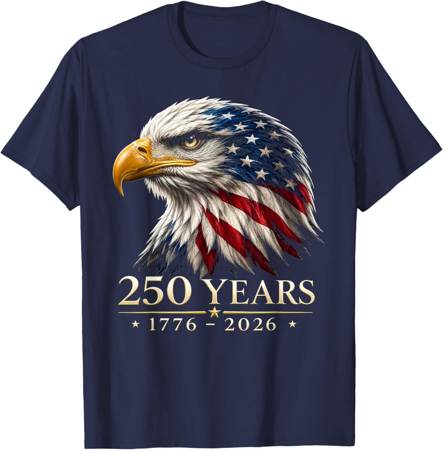 250 Years American 1776 2026 250th Anniversary 4th of July T-Shirt - T-Shirt | Navy