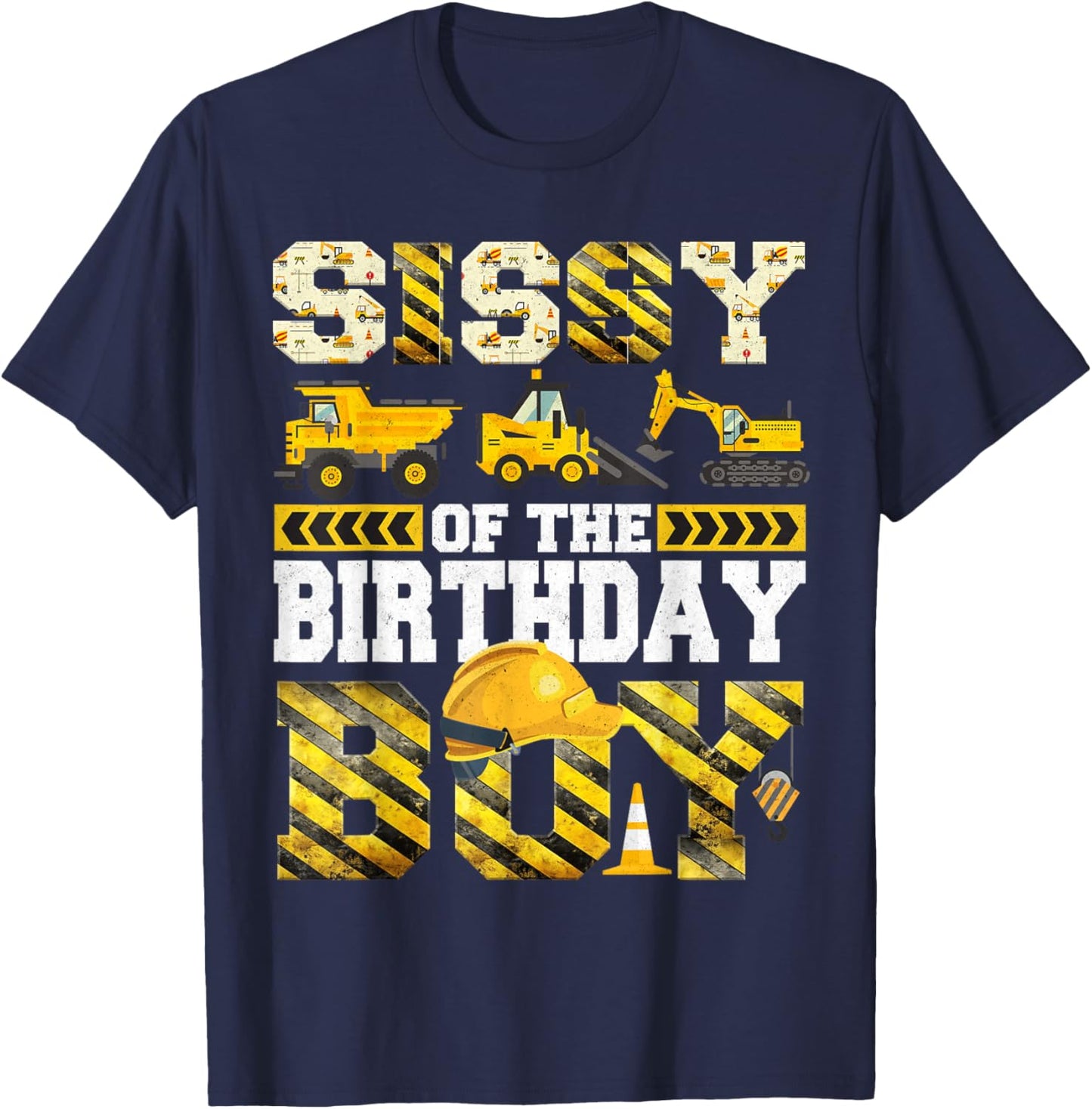 Sissy of The Birthday Boy Construction Truck Family T-Shirt - T-Shirt | Navy