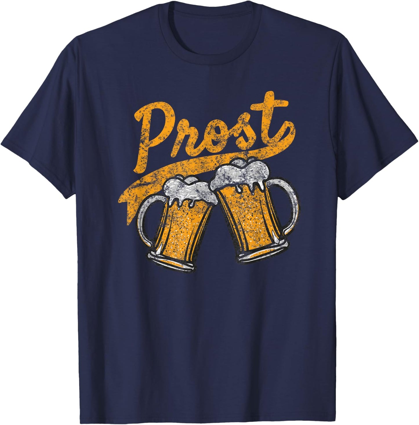 German Prost Cheers Beer Drinking Distressed Design T-Shirt - T-Shirt | Navy