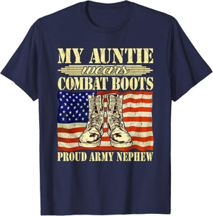 My Auntie Wears Combat Boots Military Proud Army Nephew Gift T-Shirt - T-Shirt | Navy