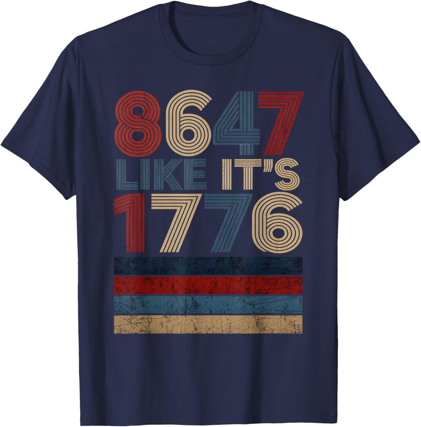 8647 Like It's 1776 - Retro Vintage Gifts T-Shirt - T-Shirt | Navy