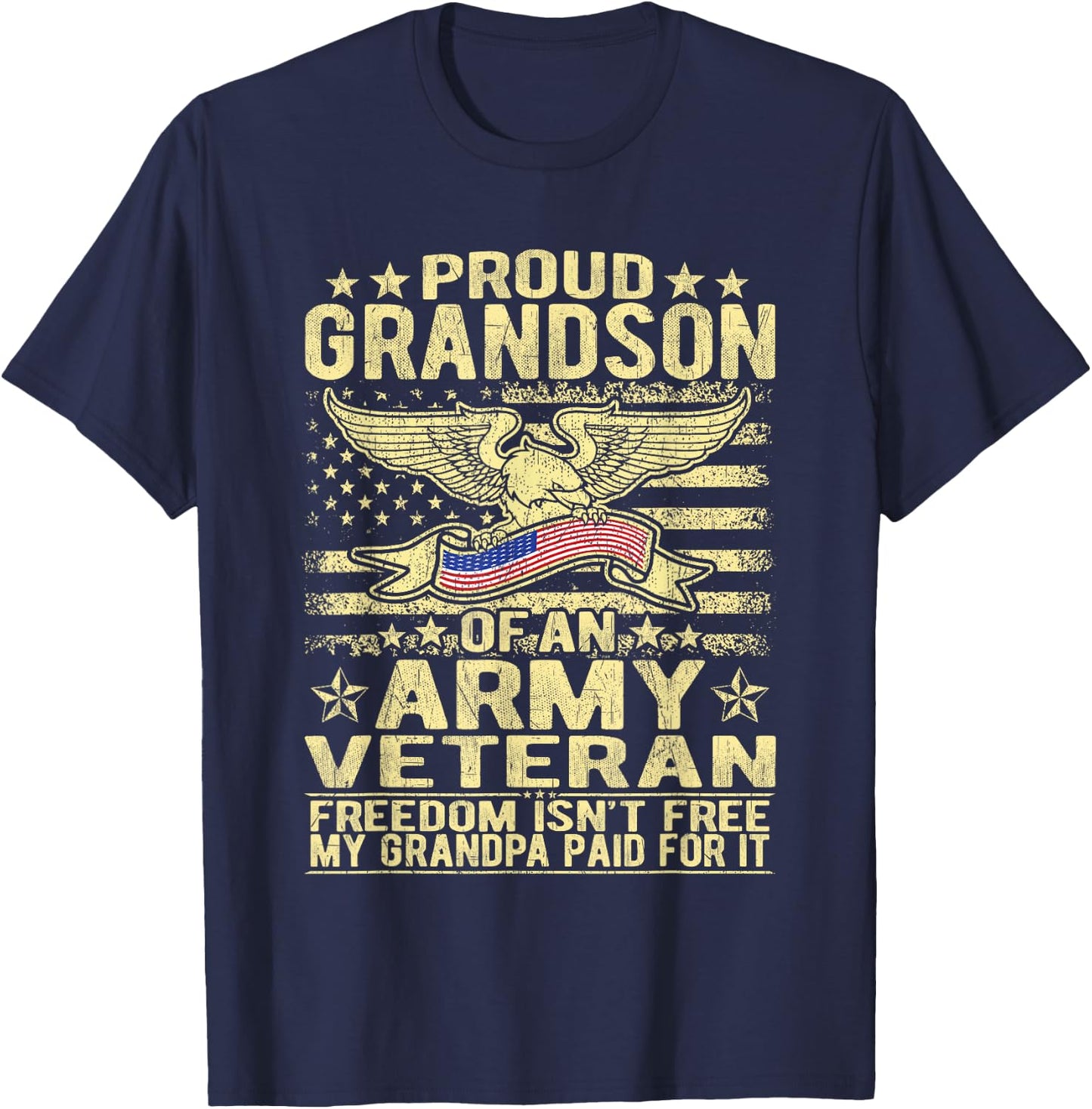 Proud Grandson Of Military Army Veteran - Freedom Isn't Free T-Shirt - T-Shirt | Navy