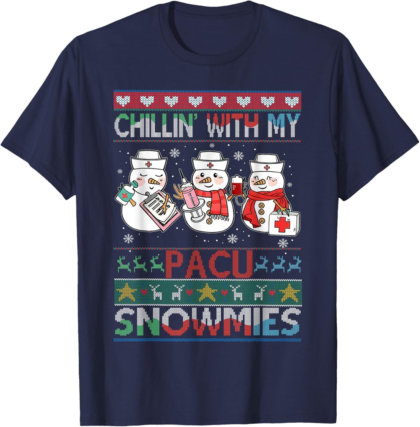 Chilling with my snowmies PACU Nurse Ugly Christmas Sweater T-Shirt - T-Shirt | Navy