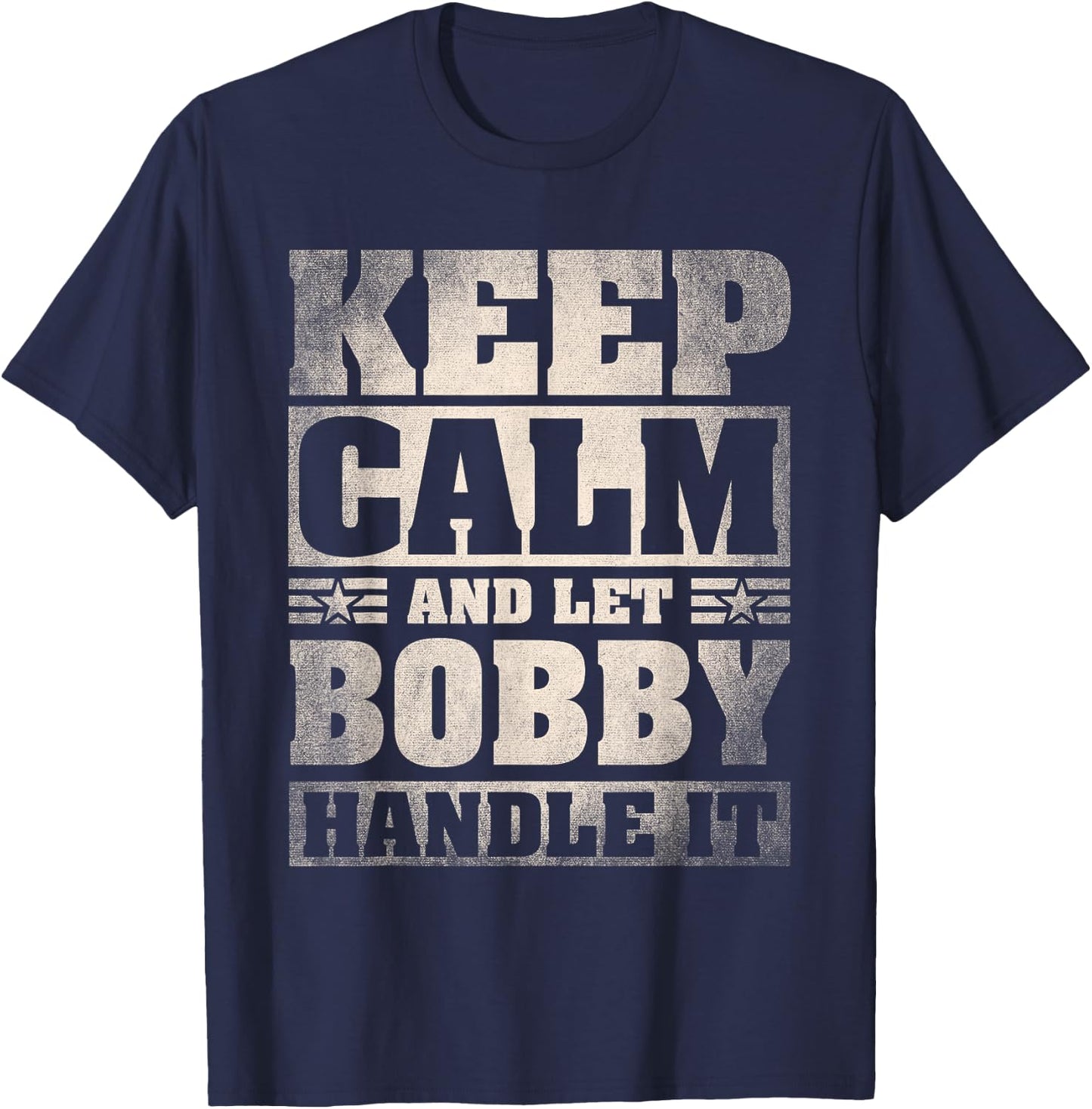 Bobby Name Shirt Personalized Bobby First Name T-Shirt - T-Shirt | Navy
