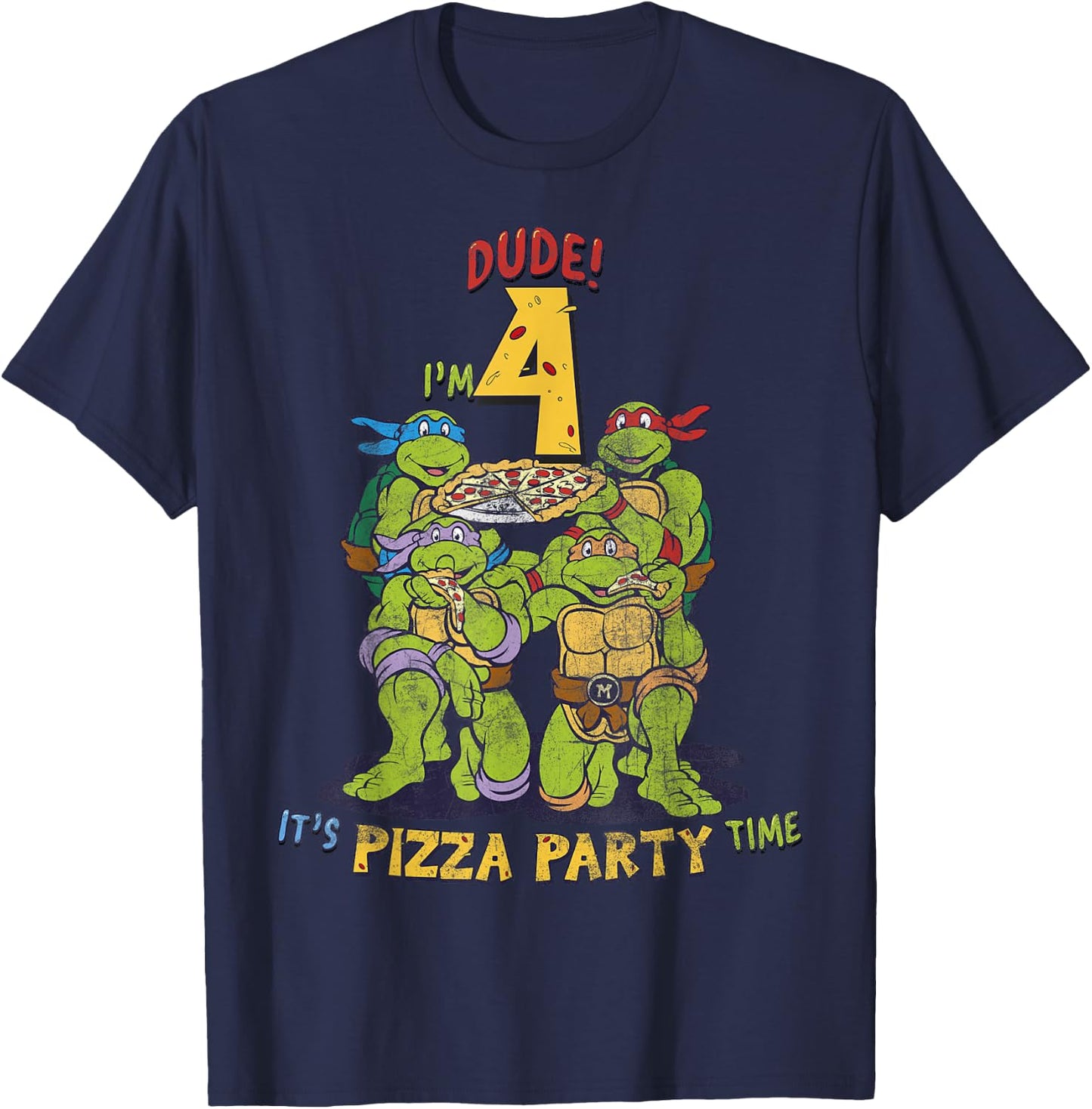 Teenage Mutant Ninja Turtles I'm 4 Dude Pizza Birthday Party T-Shirt - T-Shirt | Navy