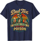 Dad Tax Making Sure It's Not Poison Skeleton Fathers Day Men T-Shirt - T-Shirt | Navy