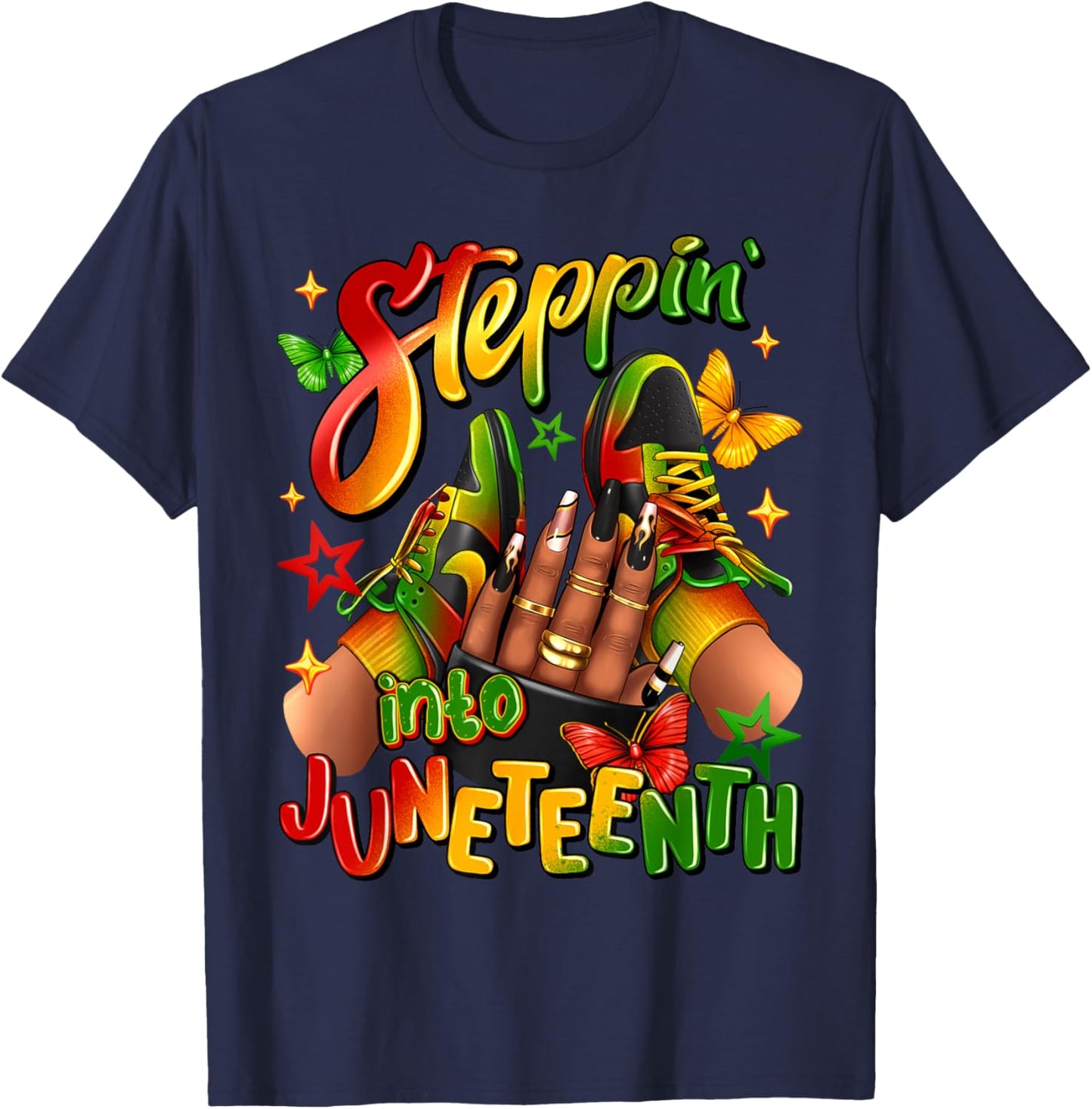 Steppin' Into Juneteenth Like My Ancestors Nails Shoes Women T-Shirt - T-Shirt | Navy