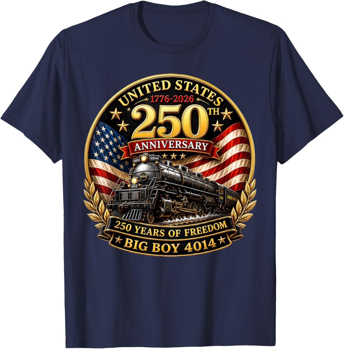 Big Boy 4014 Train 4th of July America 250th Anniversary T-Shirt - T-Shirt | Navy