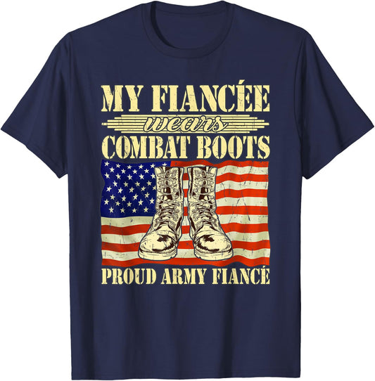 My Fiancee Wears Combat Boots Military Proud Army Fiance T-Shirt - T-Shirt | Navy