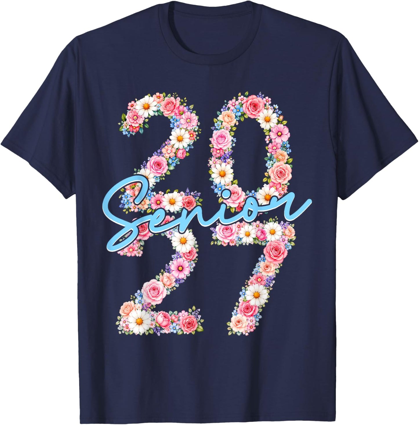 Girl Senior 2027 Class of 2027 Floral Flower Graduation Grad T-Shirt - T-Shirt | Navy