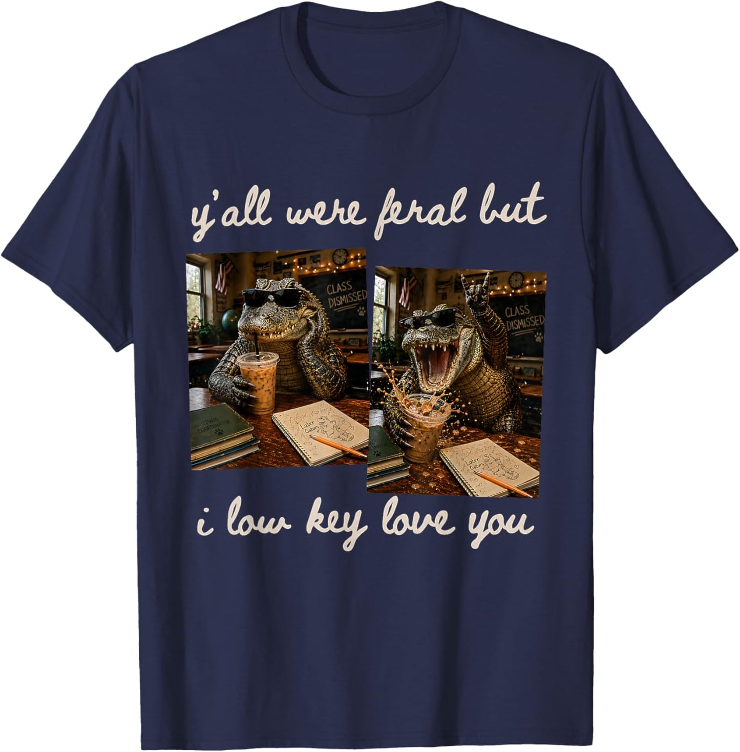 Funny Y'all were Feral But I Low Key Love You Retro Teacher T-Shirt - T-Shirt | Navy