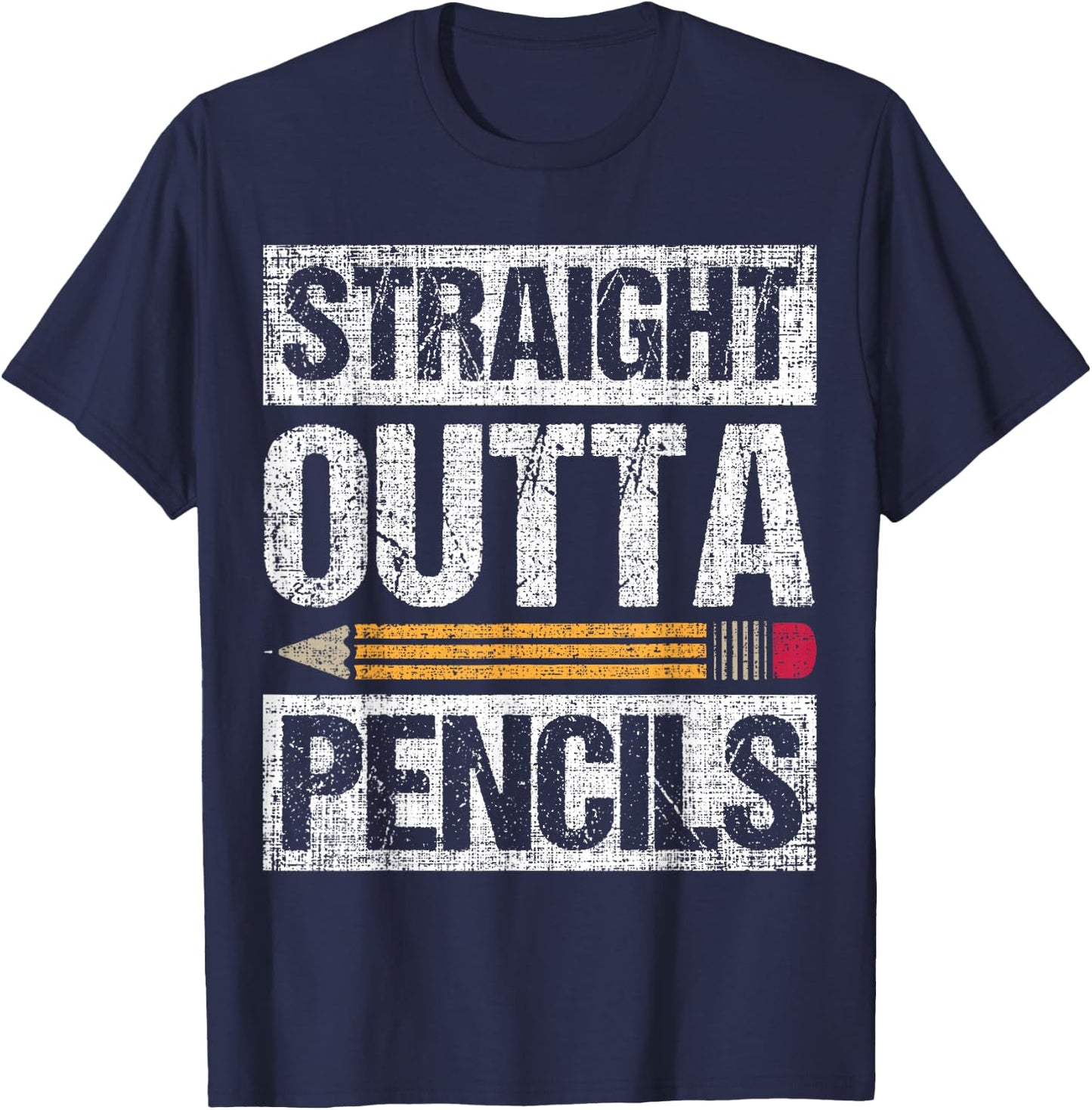 Straight out of Pencils Teacher life Shirt Women Girls Kids T-Shirt - T-Shirt | Navy