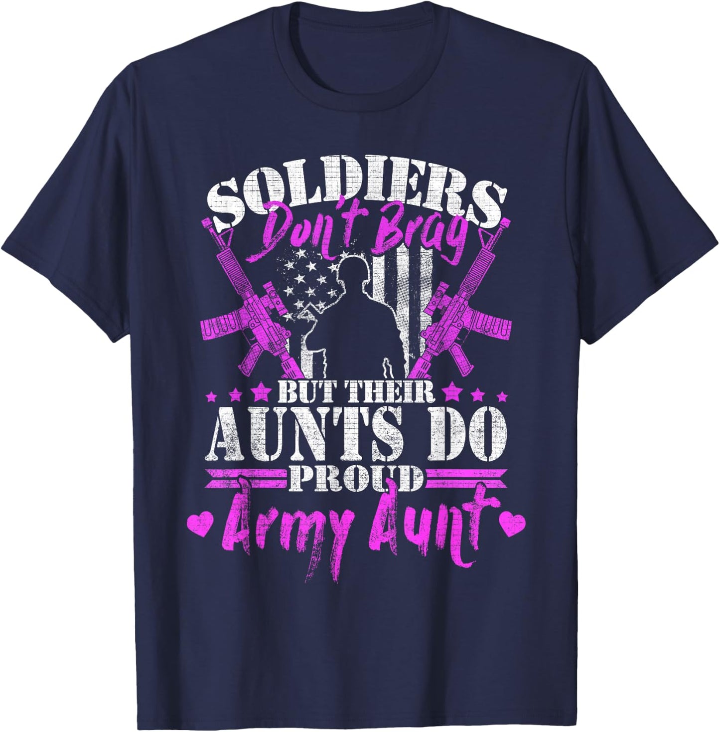 Soldiers Don't Brag Proud Army Aunt Pride Military Auntie T-Shirt - T-Shirt | Navy