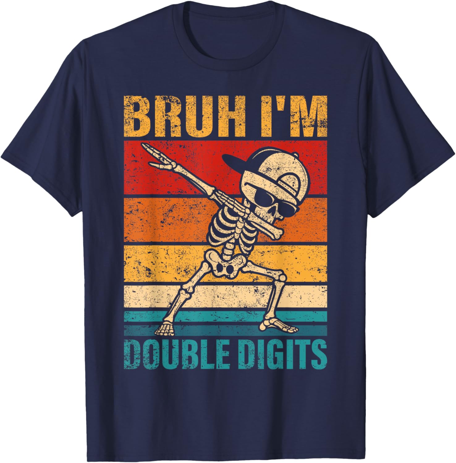 10 Years Old Birthday Bruh I'm Double Digits 10th Birthday T-Shirt - T-Shirt | Navy