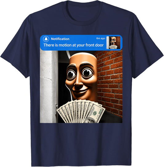There is Motion at Your Front Door Tung Tung Tung sahur Meme T-Shirt - T-Shirt | Navy
