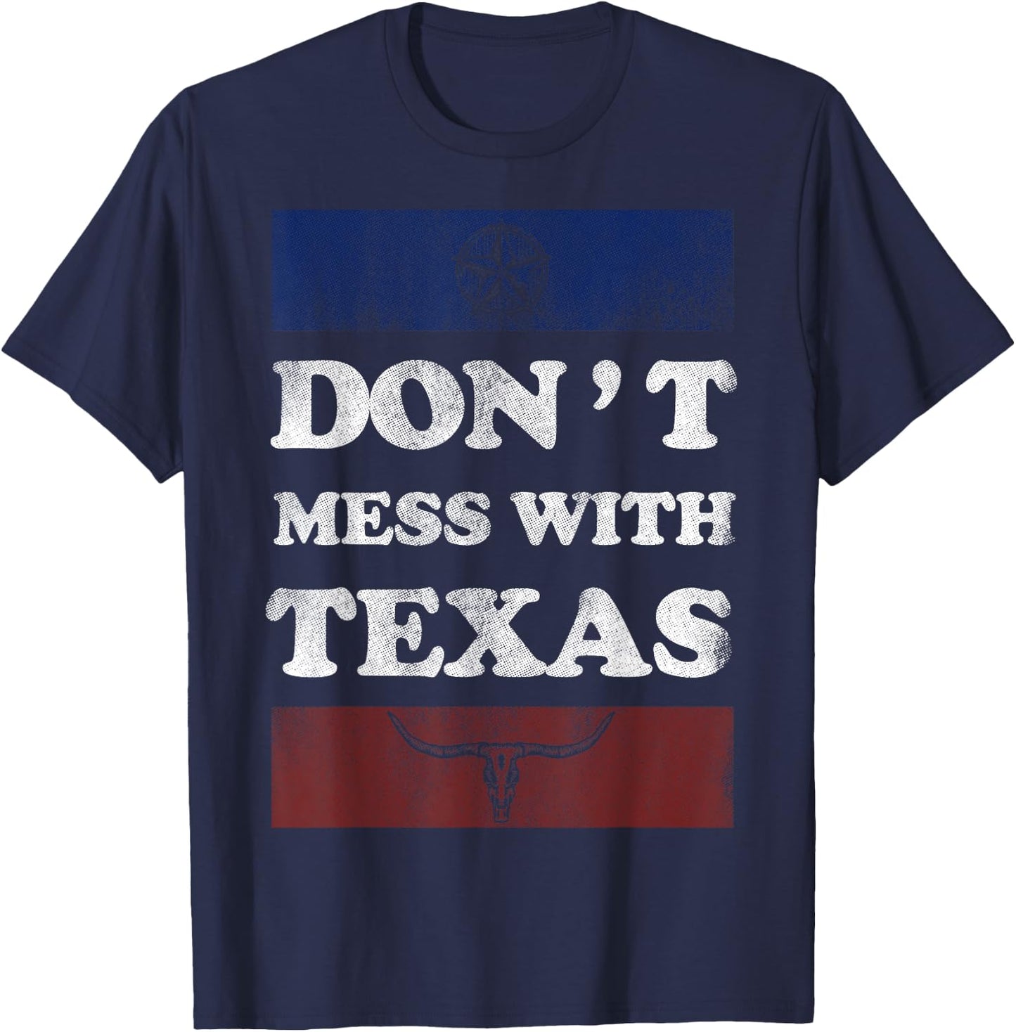 Vintage Don't Mess With Longhorn Lone Star State Texas Shirt T-Shirt - T-Shirt | Navy