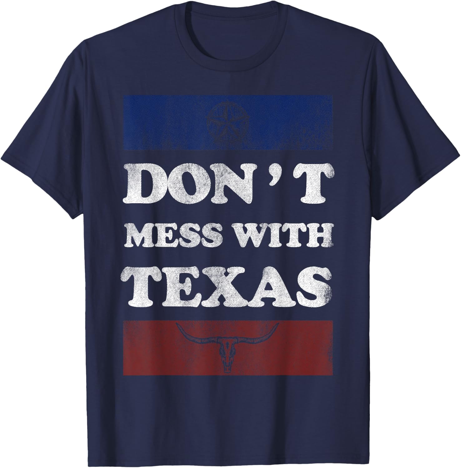 Vintage Don't Mess With Longhorn Lone Star State Texas Shirt T-Shirt - T-Shirt | Navy
