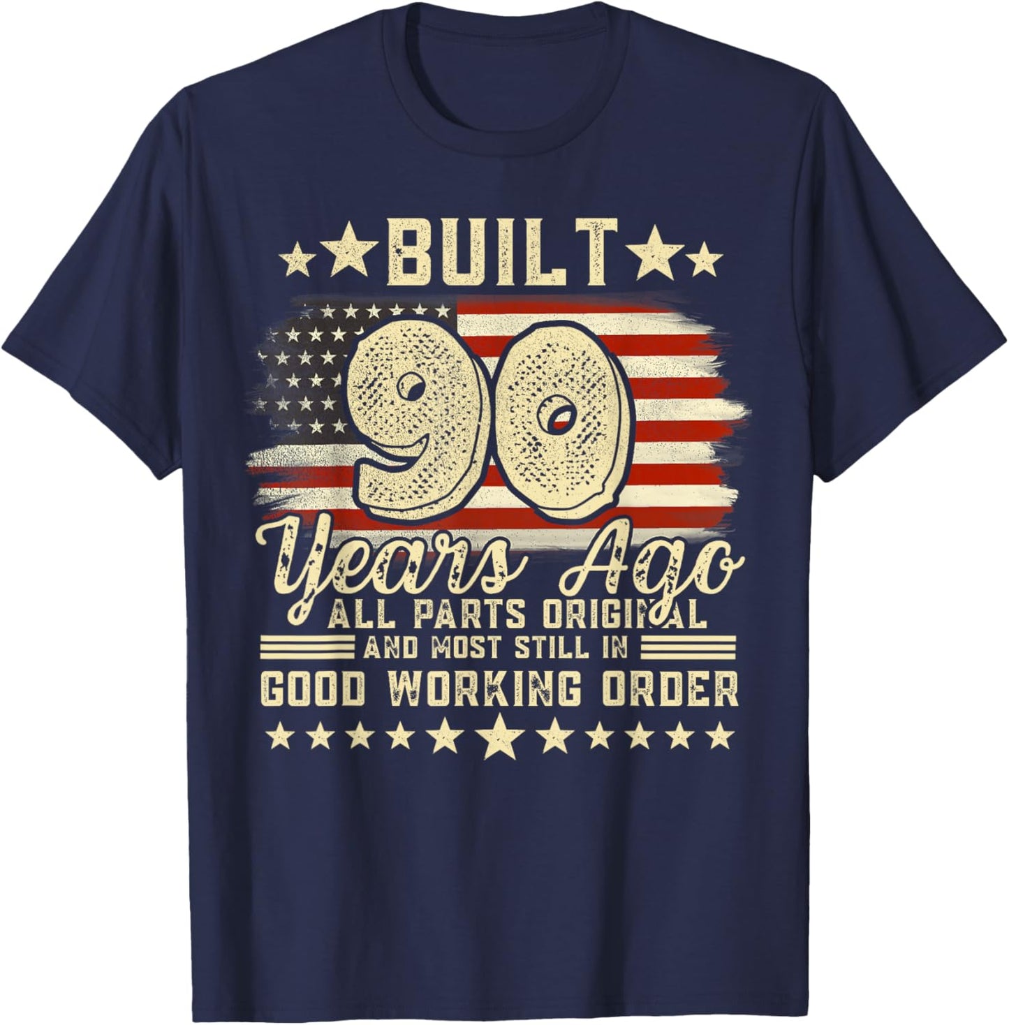 Built 90 Years Ago Funny 90th Birthday Vintage USA Flag T-Shirt - T-Shirt | Navy