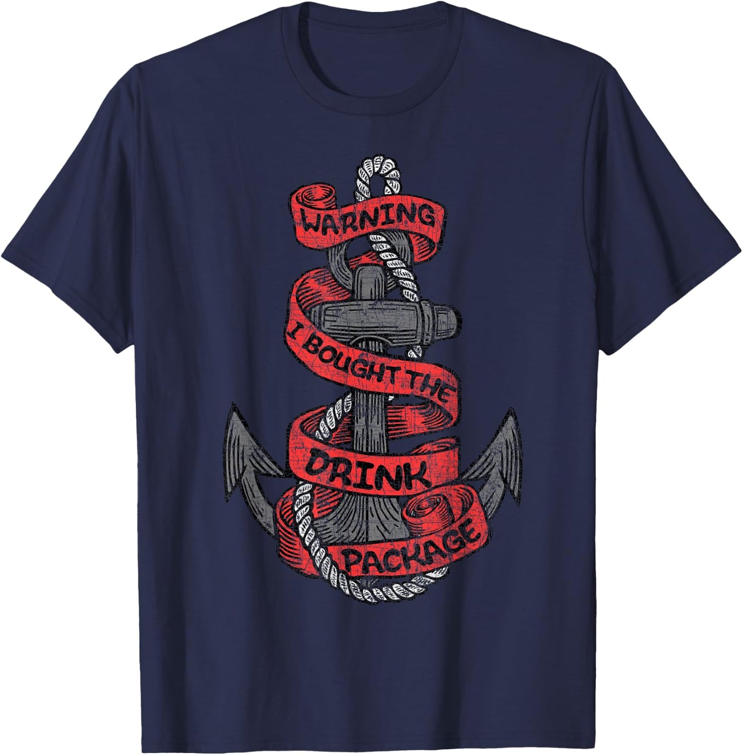 Warning I Bought The Drink Package Cruise Trip 2019 T-Shirt - T-Shirt | Navy