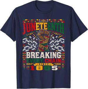 Breaking Every Chain Since 1865 Women Men Juneteenth Freedom T-Shirt - T-Shirt | Navy