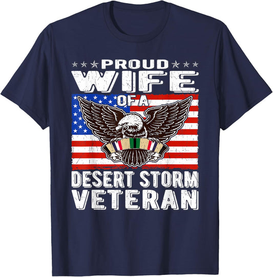 Proud Wife Of Desert Storm Veteran Gulf War Veterans Spouse T-Shirt - T-Shirt | Navy