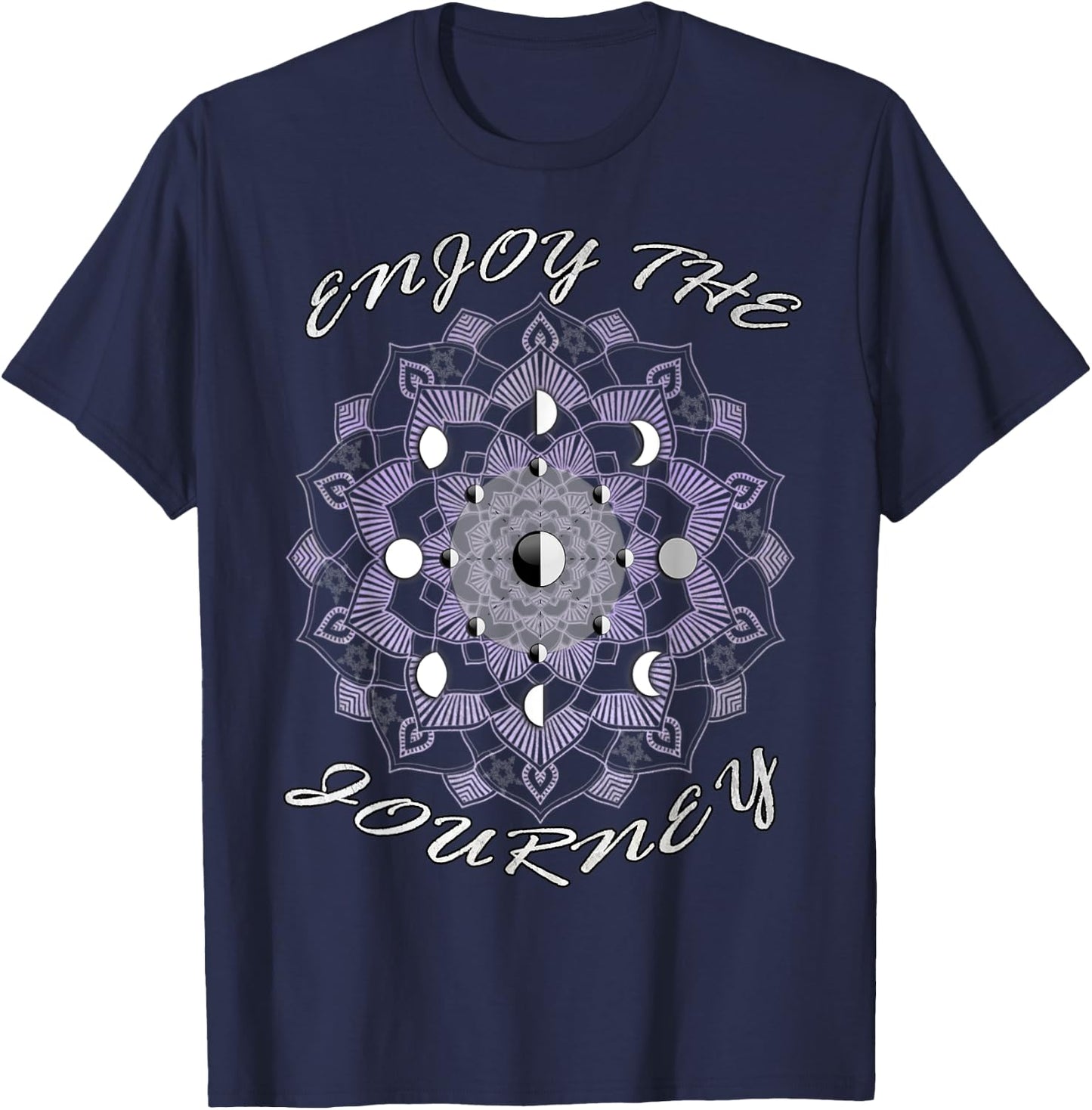 Moon Phases Inspirational Quote Enjoy The Journey Inspiring T-Shirt - T-Shirt | Navy