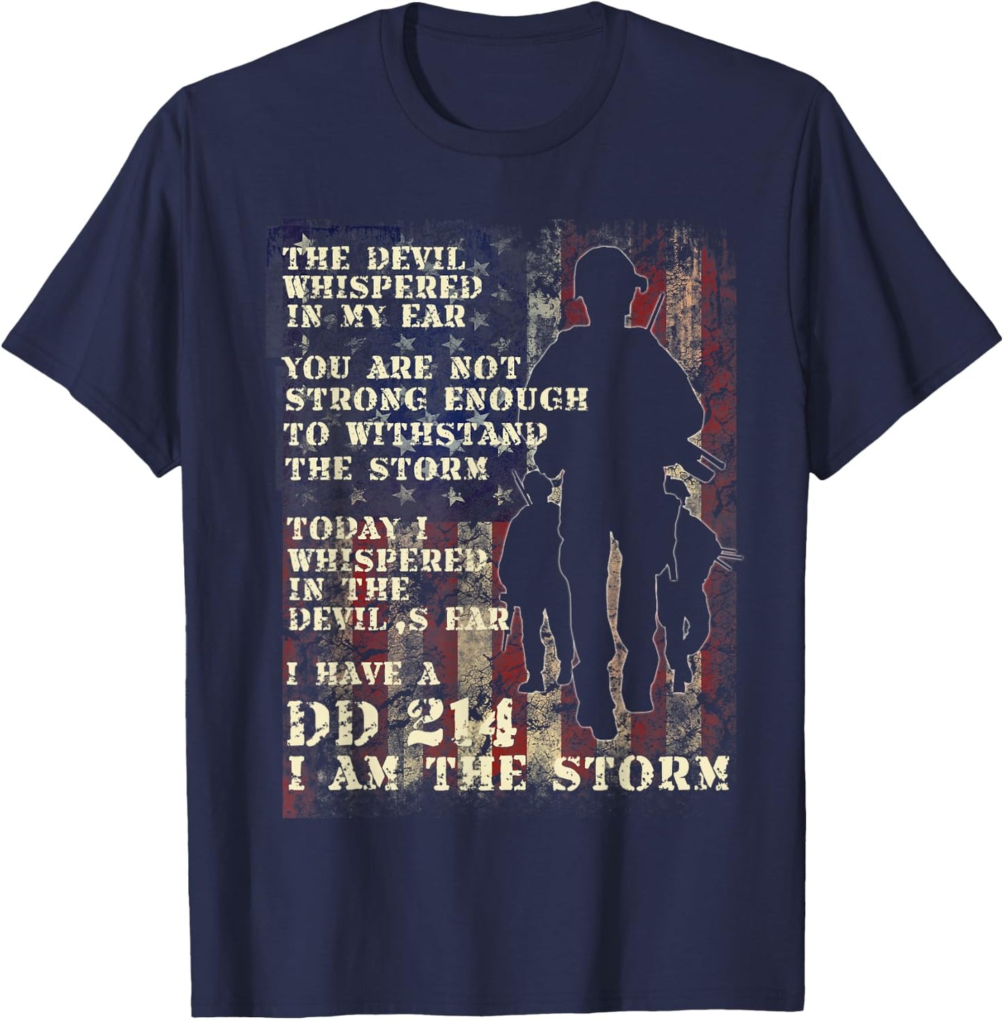 Veteran DD-214 Alumni Armed Forces I Am The Storm T-Shirt - T-Shirt | Navy