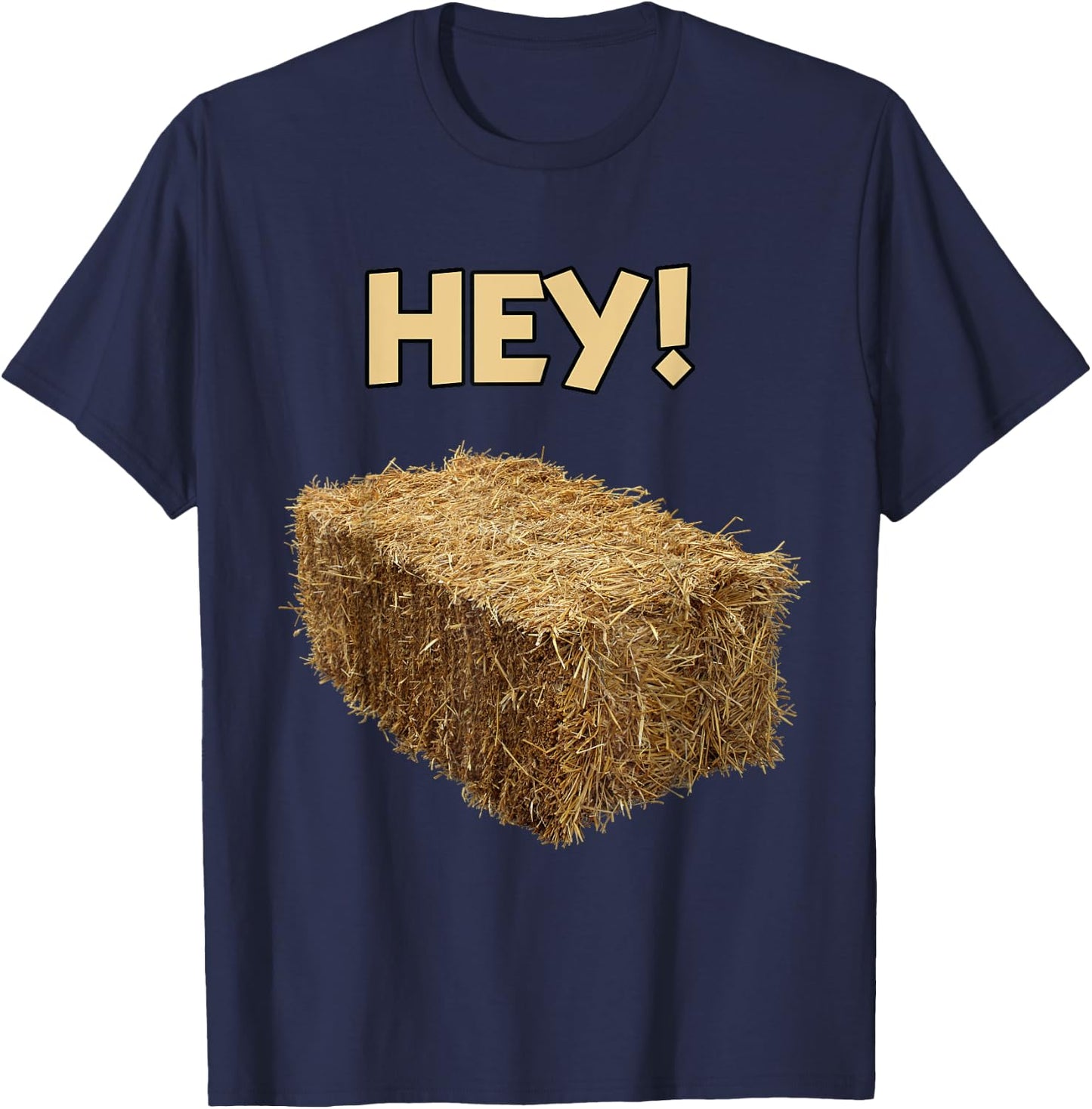 HEY! HAY? HEY! Pun Funny T-Shirt - T-Shirt | Navy