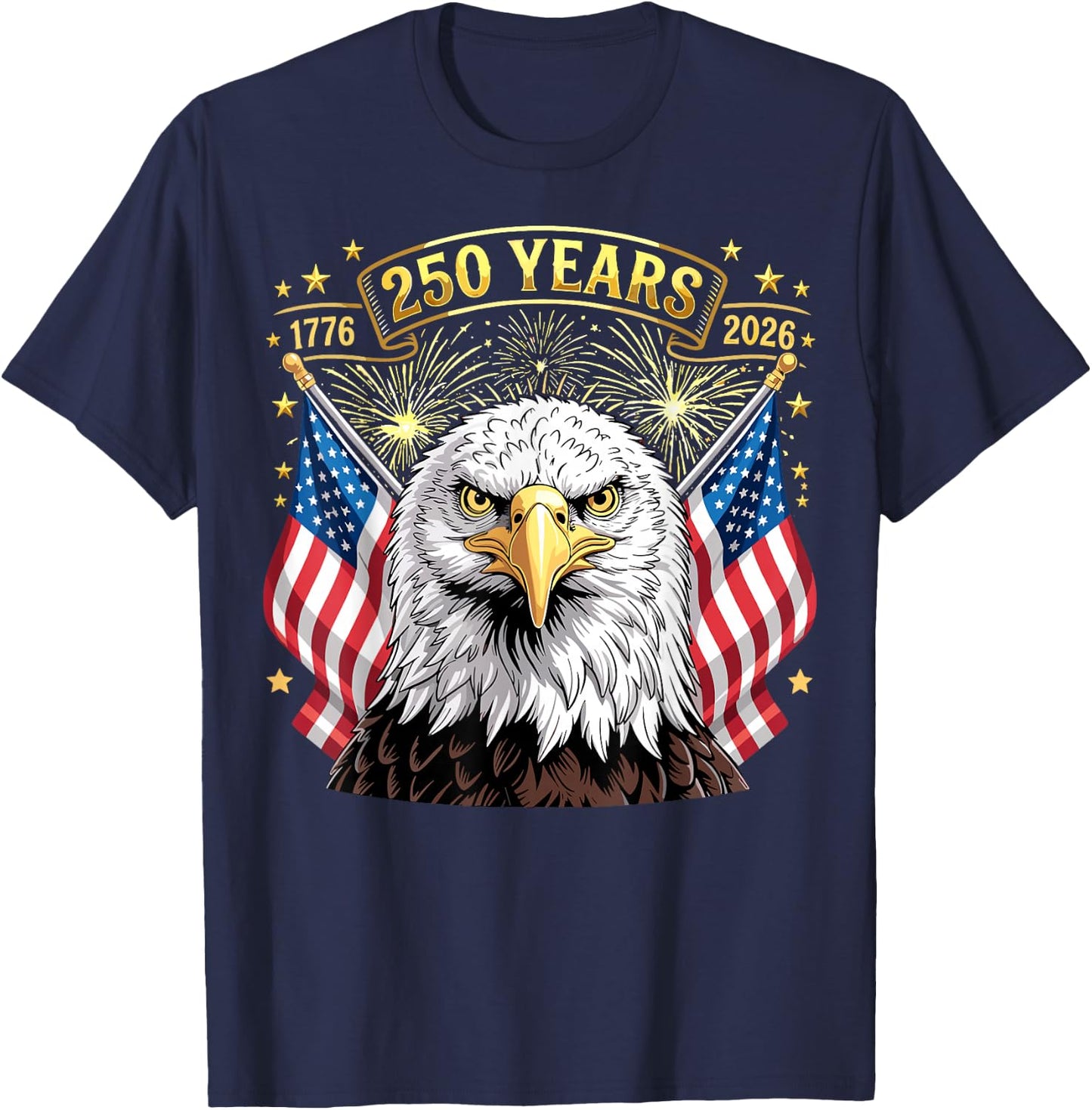 250 Years American 1776 2026 250th 4th of July T-Shirt - T-Shirt | Navy