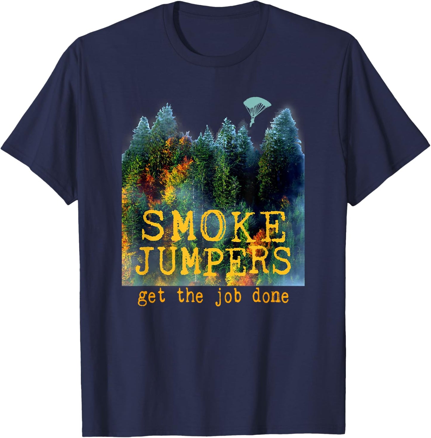 Wildland Firefighter Smokejumpers Thin Red Line Forest Fire T-Shirt - T-Shirt | Navy
