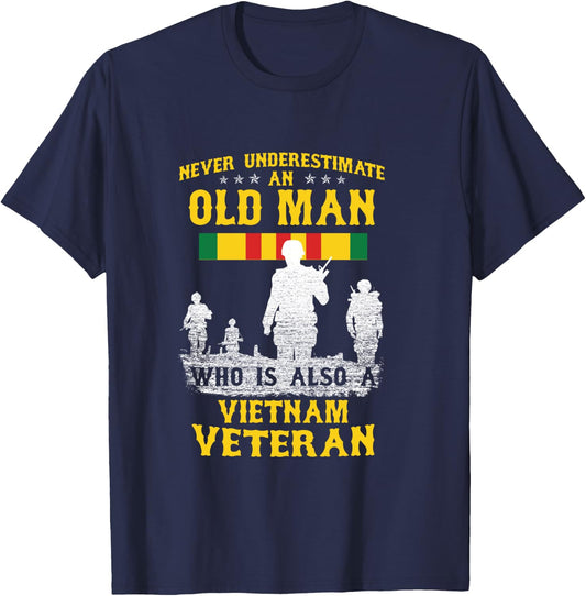 Never Underestimate an OLD MAN Vietnam Veteran - Gift T-Shirt - T-Shirt | Navy